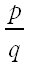 A fraction